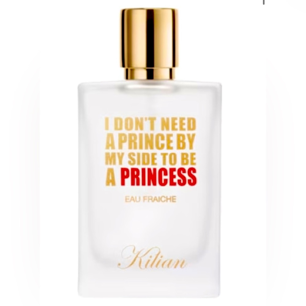 I don’t need a prince by my side to be a princess by Kilian